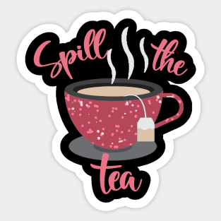 Spill-The-Tea Sticker